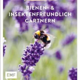 Gartenmomente: Bienen- und Insektenfreundlich gärtnern