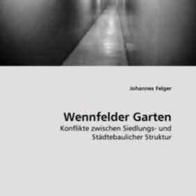 Felger, J: Wennfelder Garten