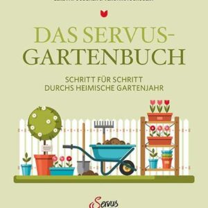 Das Servus-Gartenbuch