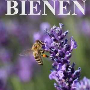 Die geheimnisvolle Welt der Bienen