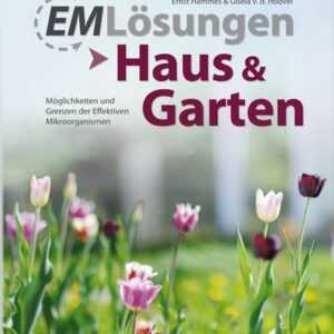 EM Lösungen - Haus & Garten
