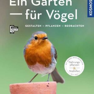 Ein Garten für Vögel (Mein Garten)