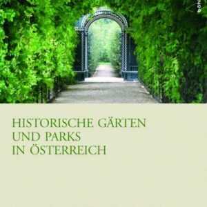 Historische Gärten und Parks in Österreich