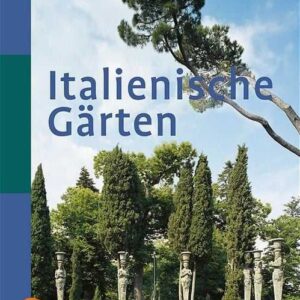 Italienische Gärten