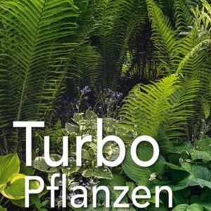 Turbo-Pflanzen
