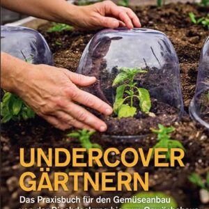 Undercover Gärtnern