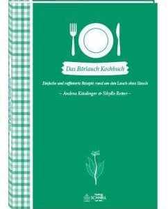 Das Bärlauch Kochbuch
