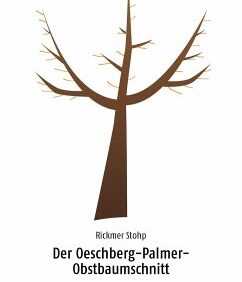 Der Oeschberg-Palmer-Obstbaumschnitt