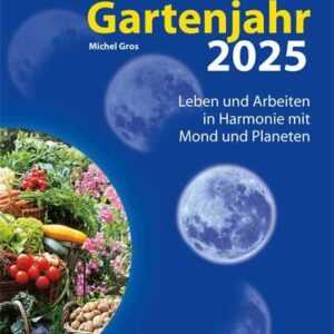 Mit dem Mond durchs Gartenjahr 2025